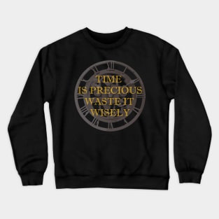 Funny Sarcastic Quote - Quote About Wasting Time Crewneck Sweatshirt